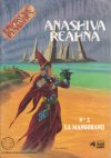 Anashiva Reahna n° 2 : La Mangoranii