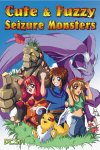 Cute & Fuzzy Seizure Monsters