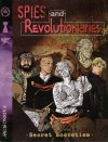 Spies & Revolutionaries