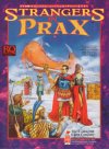 Strangers in Prax
