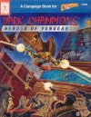 Dark Champions : Heroes of Vengeance