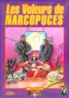 Voleurs de Narcopuces (Les)
