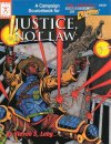 Justice, Not Law