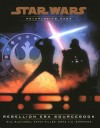 Rebellion Era Sourcebook