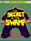 Secret in the Swamp (The)