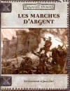 Marches d'Argent (Les)