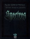 Dark Reflections : Spectres