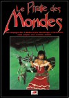 Pirate des Mondes (Le)