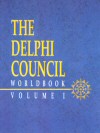 Delphi Council Worldbook Volume I (The)