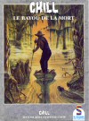 Bayou de la Mort (Le)