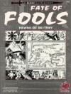 Fate of Fools