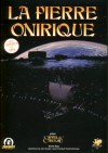 Pierre Onirique (La)