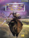 Masters of Luck and Death