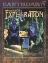 Legends of Earthdawn Volume Two : The Book of Exploration