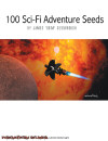 100 Sci-Fi Adventure Seeds