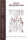 Liber Fanatica Volume II : the Perilous Arts