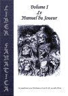 Liber Fanatica Volume I : le Manuel du Joueur