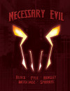 Necessary Evil