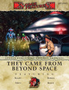 They Came from Beyond Space