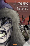 Loups des Steppes (Les) : Le Réveil du Dragon