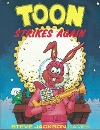Toon Strikes Again