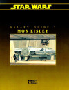 Galaxy Guide 7 : Mos Eisley