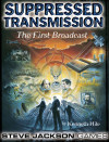 Suppressed Transmission - The First Broadcast