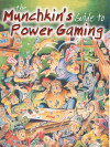 Munchkin's Guide To Powergaming (The)