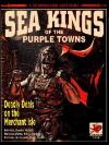 Sea Kings of the Purple Towns
