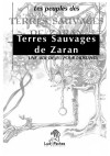 Peuples des Terres Sauvages de Zaran (Les)