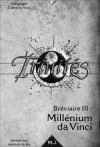 Bréviaire III : Millénium da Vinci