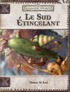 Sud Etincelant (Le)