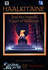 Haalkitaine And the Imperial Court of Rhakhaan
