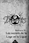 Bréviaire XI : Les Secrets de la Loge et la Ligue