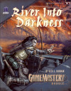 W2 - River Into Darkness