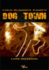 Dog Town