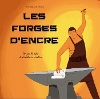 Forges d'Encre (Les)