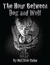 Hour Between Dog and Wolf (The)