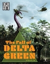 Chute de DELTA GREEN (La)