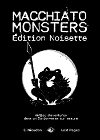 Macchiato Monsters