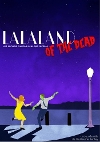 LaLaLand of the Dead